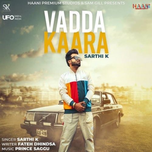 Vadda Kaara Sarthi K mp3 song ringtone, Vadda Kaara Sarthi K Ringtone Download - RiskyJatt.Com