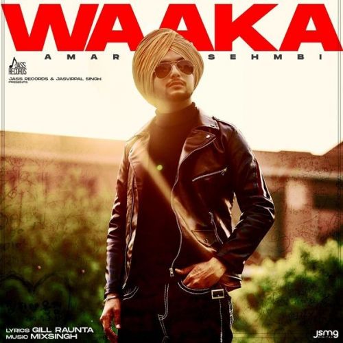 Waaka Amar Sehmbi mp3 song ringtone, Waaka Amar Sehmbi Ringtone Download - RiskyJatt.Com