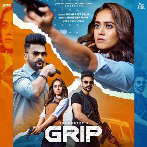 Grip Sukhpreet Kaur mp3 song ringtone, Grip Sukhpreet Kaur Ringtone Download - RiskyJatt.Com