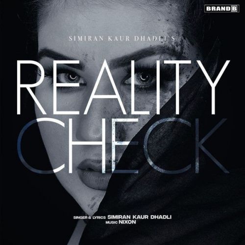 Reality Check Simiran Kaur Dhadli mp3 song ringtone, Reality Check Simiran Kaur Dhadli Ringtone Download - RiskyJatt.Com