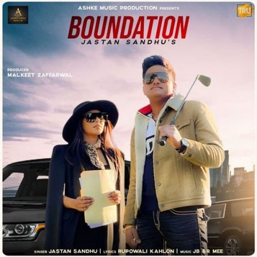 Boundation Jastan Sandhu mp3 song ringtone, Boundation Jastan Sandhu Ringtone Download - RiskyJatt.Com