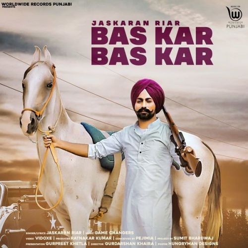 Bas Kar Bas Kar Jaskaran Riar mp3 song ringtone, Bas Kar Bas Kar Jaskaran Riar Ringtone Download - RiskyJatt.Com