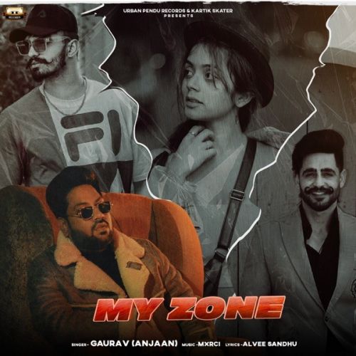 My Zone Gaurav Anjaan mp3 song ringtone, My Zone Gaurav Anjaan Ringtone Download - RiskyJatt.Com