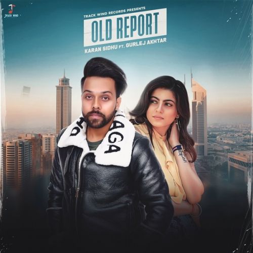 Old Report Karan Sidhu, Gurlez Akhtar mp3 song ringtone, Old Report Karan Sidhu, Gurlez Akhtar Ringtone Download - RiskyJatt.Com