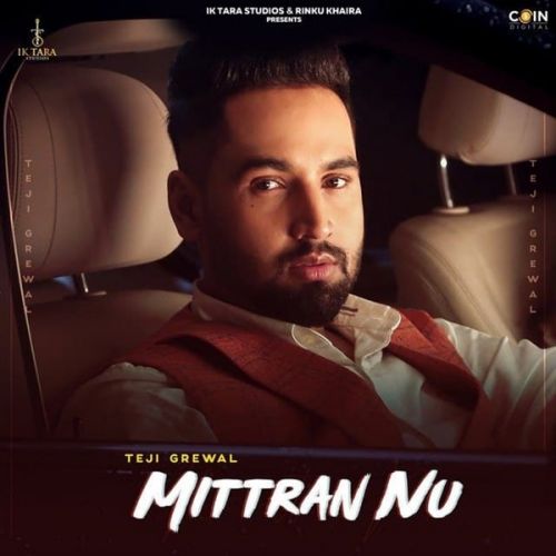 Mittran Nu Teji Grewal mp3 song ringtone, Mittran Nu Teji Grewal Ringtone Download - RiskyJatt.Com