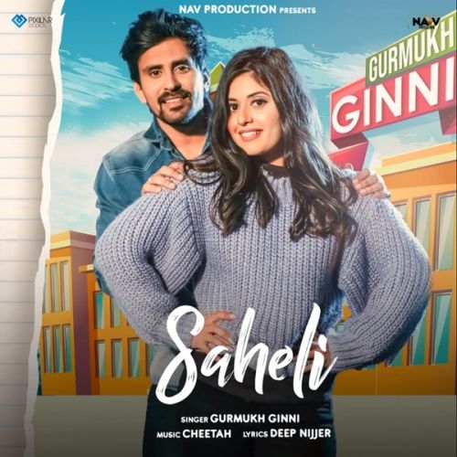 Saheli Gurmukh Ginni mp3 song ringtone, Saheli Gurmukh Ginni Ringtone Download - RiskyJatt.Com