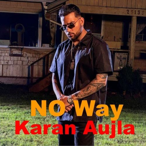 No Way Karan Aujla mp3 song ringtone, No Way Karan Aujla Ringtone Download - RiskyJatt.Com