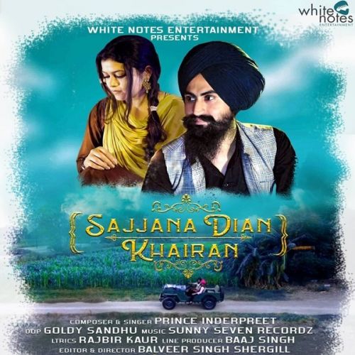 Sajjana Dian Khairan Prince Inderpreet mp3 song ringtone, Sajjana Dian Khairan Prince Inderpreet Ringtone Download - RiskyJatt.Com