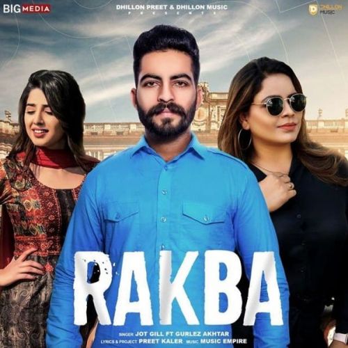 Rakba Gurlez Akhtar, Jot Gill mp3 song ringtone, Rakba Gurlez Akhtar, Jot Gill Ringtone Download - RiskyJatt.Com