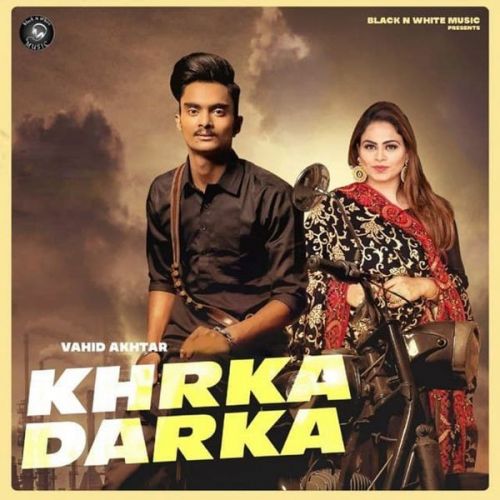 Khrka Darka Gurlez Akhtar, Vahid Akhtar mp3 song ringtone, Khrka Darka Gurlez Akhtar, Vahid Akhtar Ringtone Download - RiskyJatt.Com