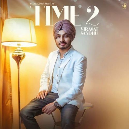 Time 2 Virasat Sandhu mp3 song ringtone, Time 2 Virasat Sandhu Ringtone Download - RiskyJatt.Com