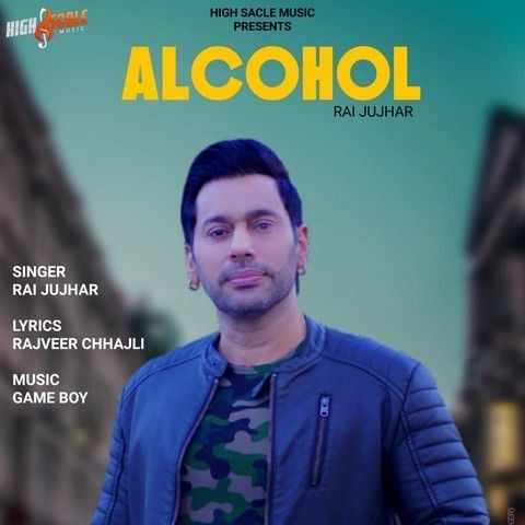 Alcohol Rai Jujhar mp3 song ringtone, Alcohol Rai Jujhar Ringtone Download - RiskyJatt.Com