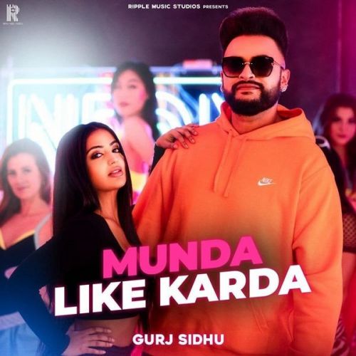 Munda Like Karda Gurj Sidhu mp3 song ringtone, Munda Like Karda Gurj Sidhu Ringtone Download - RiskyJatt.Com