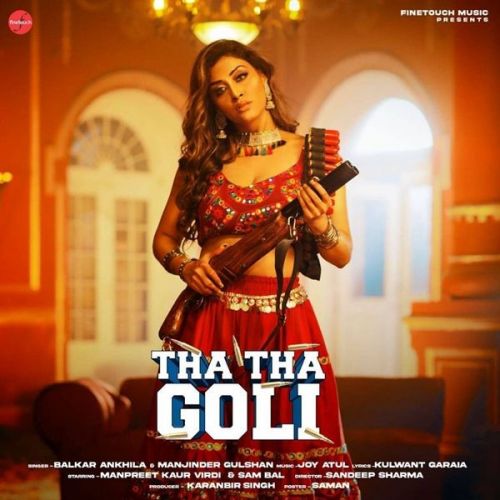 Tha Tha Goli Balkar Ankhila, Manjinder Gulshan mp3 song ringtone, Tha Tha Goli Balkar Ankhila, Manjinder Gulshan Ringtone Download - RiskyJatt.Com