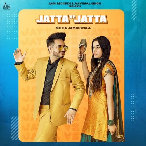 Jatta Ve Jatta Mitha Jambewala mp3 song ringtone, Jatta Ve Jatta Mitha Jambewala Ringtone Download - RiskyJatt.Com