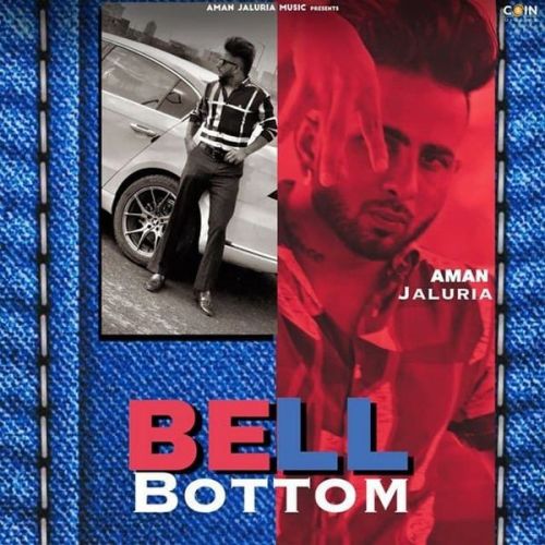 Bell Bottom Aman Jaluria mp3 song ringtone, Bell Bottom Aman Jaluria Ringtone Download - RiskyJatt.Com