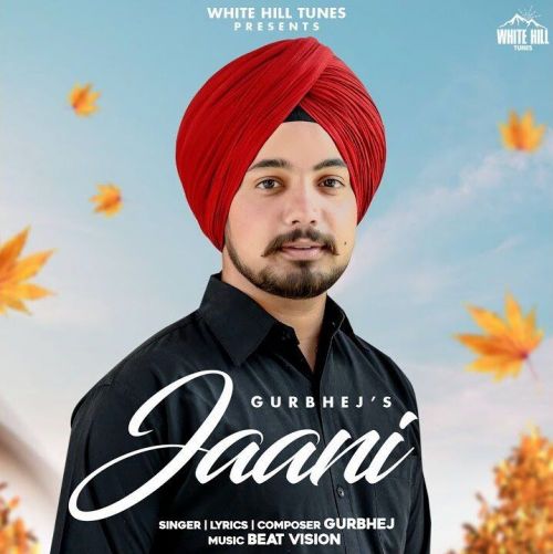 Jaani Gurbhej mp3 song ringtone, Jaani Gurbhej Ringtone Download - RiskyJatt.Com