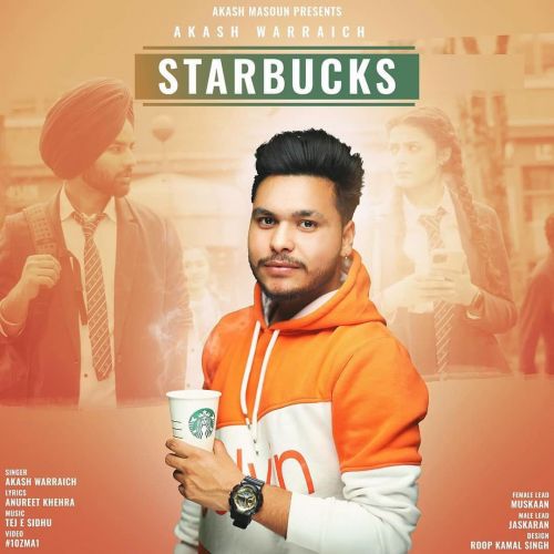 Starbucks Akash Warraich mp3 song ringtone, Starbucks Akash Warraich Ringtone Download - RiskyJatt.Com