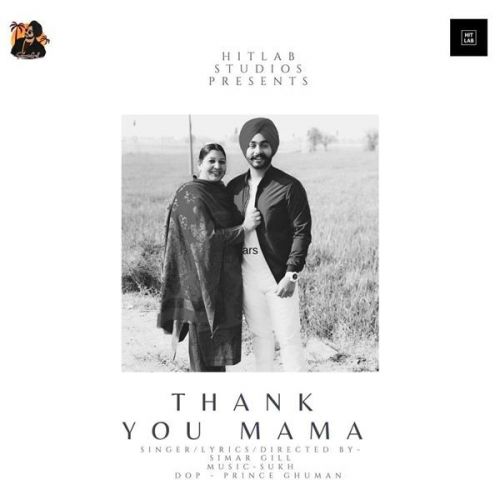 Thank You Mama Simar Gill mp3 song ringtone, Thank You Mama Simar Gill Ringtone Download - RiskyJatt.Com