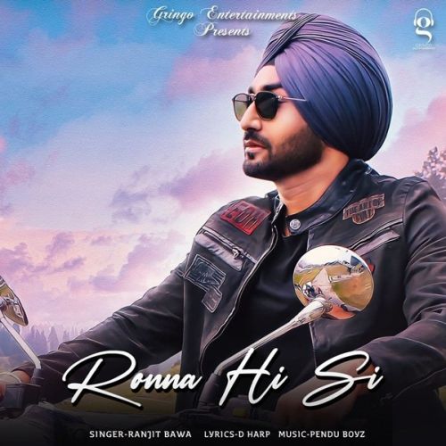 Ronna Hi Si Ranjit Bawa mp3 song ringtone, Ronna Hi Si Ranjit Bawa Ringtone Download - RiskyJatt.Com