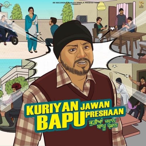 Kuriyan Jawan Bapu Preshaan Arvee mp3 song ringtone, Kuriyan Jawan Bapu Preshaan Arvee Ringtone Download - RiskyJatt.Com