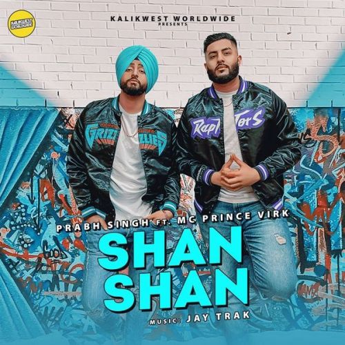 Shan Shan Prabh Singh, MC Prince Virk mp3 song ringtone, Shan Shan Prabh Singh, MC Prince Virk Ringtone Download - RiskyJatt.Com