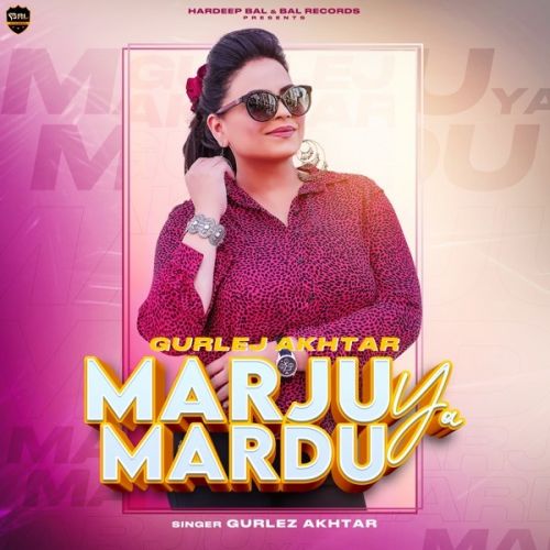 Marju Ya Mardu Gurlej Akhtar mp3 song ringtone, Marju Ya Mardu Gurlej Akhtar Ringtone Download - RiskyJatt.Com