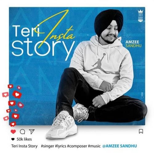 Teri Insta Story Amzee Sandhu mp3 song ringtone, Teri Insta Story Amzee Sandhu Ringtone Download - RiskyJatt.Com