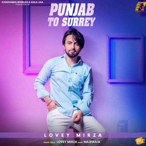 Punjab to Surrey Lovey Mirza mp3 song ringtone, Punjab to Surrey Lovey Mirza Ringtone Download - RiskyJatt.Com