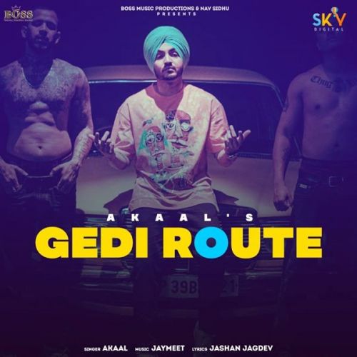 Gedi Route Akaal mp3 song ringtone, Gedi Route Akaal Ringtone Download - RiskyJatt.Com