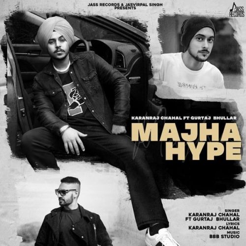 Majha Hype Karanraj Chahal, Gurtaj Bhullar mp3 song ringtone, Majha Hype Karanraj Chahal, Gurtaj Bhullar Ringtone Download - RiskyJatt.Com