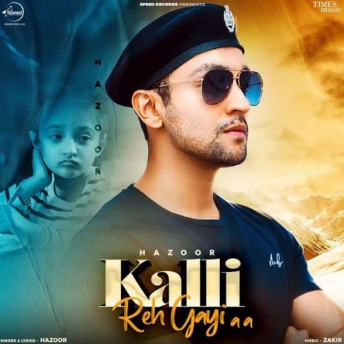 Kalli Reh Gayi Aa Hazoor mp3 song ringtone, Kalli Reh Gayi Aa Hazoor Ringtone Download - RiskyJatt.Com