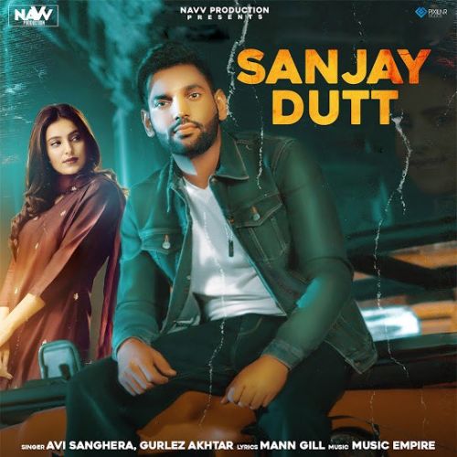 Sanjay Dutt Gurlez Akhtar, Avi Sanghera mp3 song ringtone, Sanjay Dutt Gurlez Akhtar, Avi Sanghera Ringtone Download - RiskyJatt.Com