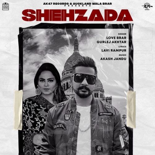 Shehzada Gurlez Akhtar, Love Brar mp3 song ringtone, Shehzada Gurlez Akhtar, Love Brar Ringtone Download - RiskyJatt.Com