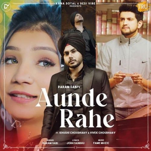 Aunde Rahe Param Sabi mp3 song ringtone, Aunde Rahe Param Sabi Ringtone Download - RiskyJatt.Com