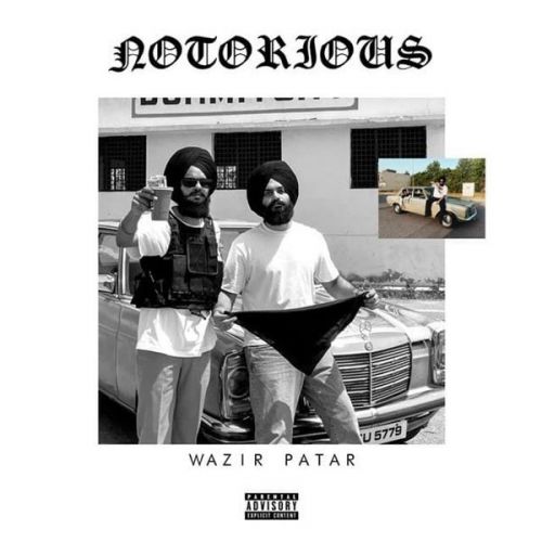 Notorious Wazir Patar mp3 song ringtone, Notorious Wazir Patar Ringtone Download - RiskyJatt.Com