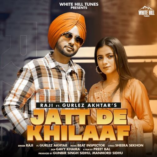 Jatt De Khilaaf Gurlez Akhtar, Raji mp3 song ringtone, Jatt De Khilaaf Gurlez Akhtar, Raji Ringtone Download - RiskyJatt.Com