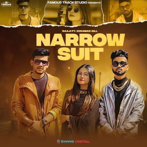 Narrow Suit Zorawar Gill, Raaji mp3 song ringtone, Narrow Suit Zorawar Gill, Raaji Ringtone Download - RiskyJatt.Com