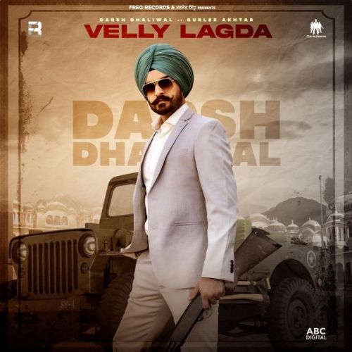 Velly Lagda Gurlez Akhtar, Darsh Dhaliwal mp3 song ringtone, Velly Lagda Gurlez Akhtar, Darsh Dhaliwal Ringtone Download - RiskyJatt.Com