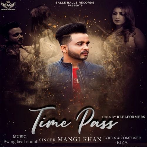 Time Pass Mangi Khan mp3 song ringtone, Time Pass Mangi Khan Ringtone Download - RiskyJatt.Com