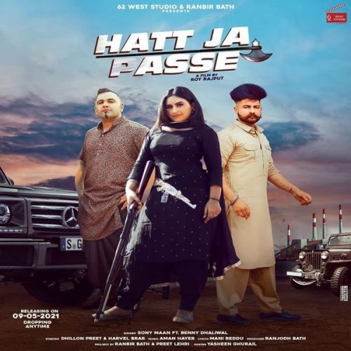 Hatt Ja Passe Benny Dhaliwal, Sony Maan mp3 song ringtone, Hatt Ja Passe Benny Dhaliwal, Sony Maan Ringtone Download - RiskyJatt.Com