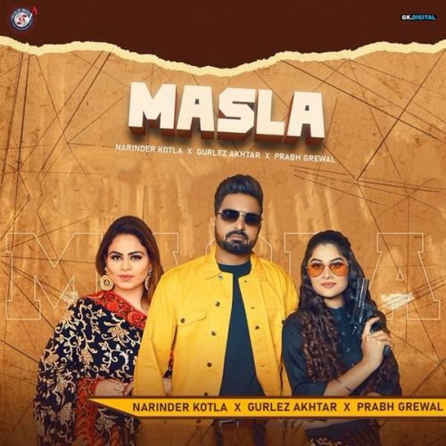 Masla Gurlez Akhtar, Narinder Kotla mp3 song ringtone, Masla Gurlez Akhtar, Narinder Kotla Ringtone Download - RiskyJatt.Com