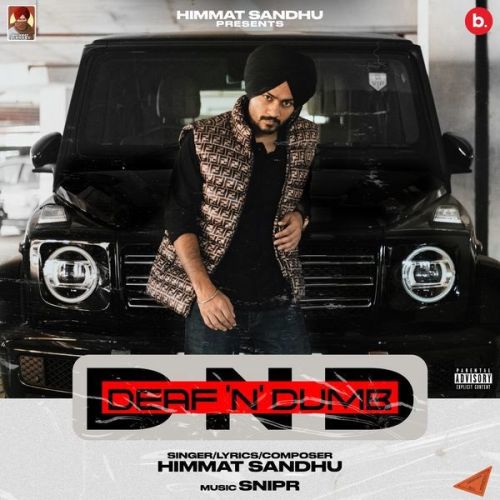 Deaf n Dumb Himmat Sandhu mp3 song ringtone, Deaf n Dumb Himmat Sandhu Ringtone Download - RiskyJatt.Com