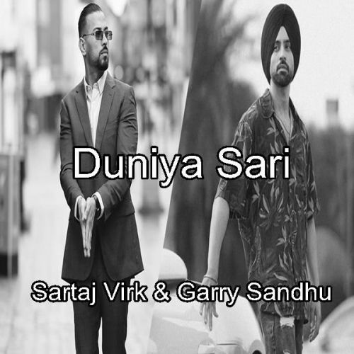 Duniya Sari Garry Sandhu, Sartaj Virk mp3 song ringtone, Duniya Sari Garry Sandhu, Sartaj Virk Ringtone Download - RiskyJatt.Com