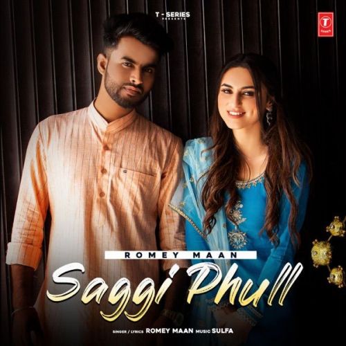 Saggi Phull Romey Maan mp3 song ringtone, Saggi Phull Romey Maan Ringtone Download - RiskyJatt.Com