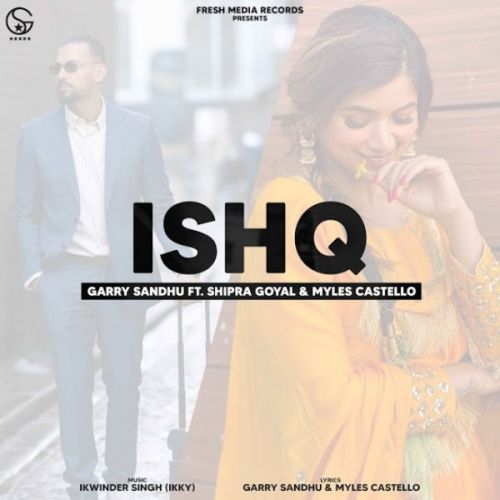 Ishq Garry Sandhu, Shipra Goyal mp3 song ringtone, Ishq Garry Sandhu, Shipra Goyal Ringtone Download - RiskyJatt.Com