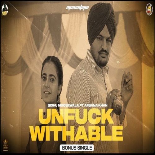 Unfuckwithable Sidhu Moose Wala, Afsana Khan mp3 song ringtone, Unfuckwithable Sidhu Moose Wala, Afsana Khan Ringtone Download - RiskyJatt.Com