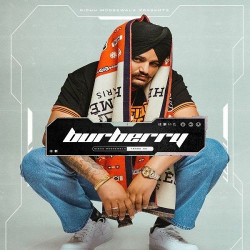 Burberry Original Sidhu Moose Wala mp3 song ringtone, Burberry Original Sidhu Moose Wala Ringtone Download - RiskyJatt.Com