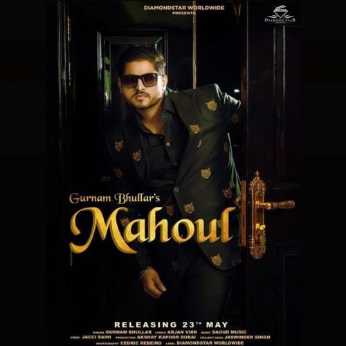 Mahoul Gurnam Bhullar mp3 song ringtone, Mahoul Gurnam Bhullar Ringtone Download - RiskyJatt.Com