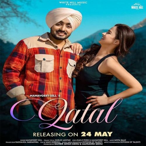 Qatal Gurlez Akhtar, Manavgeet Gill mp3 song ringtone, Qatal Gurlez Akhtar, Manavgeet Gill Ringtone Download - RiskyJatt.Com